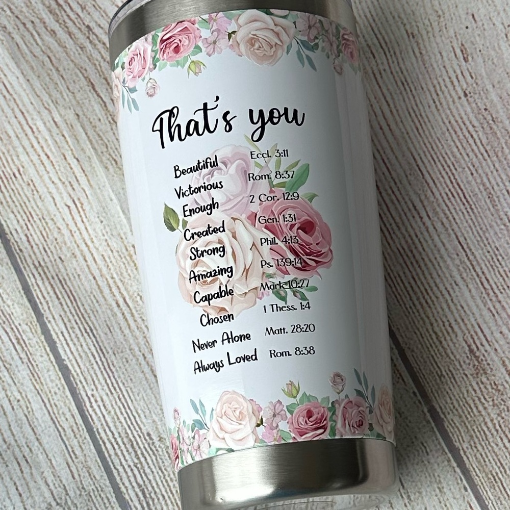 New Floral Insulated Biblical Inspiring Encouraging Tumbler with Quote